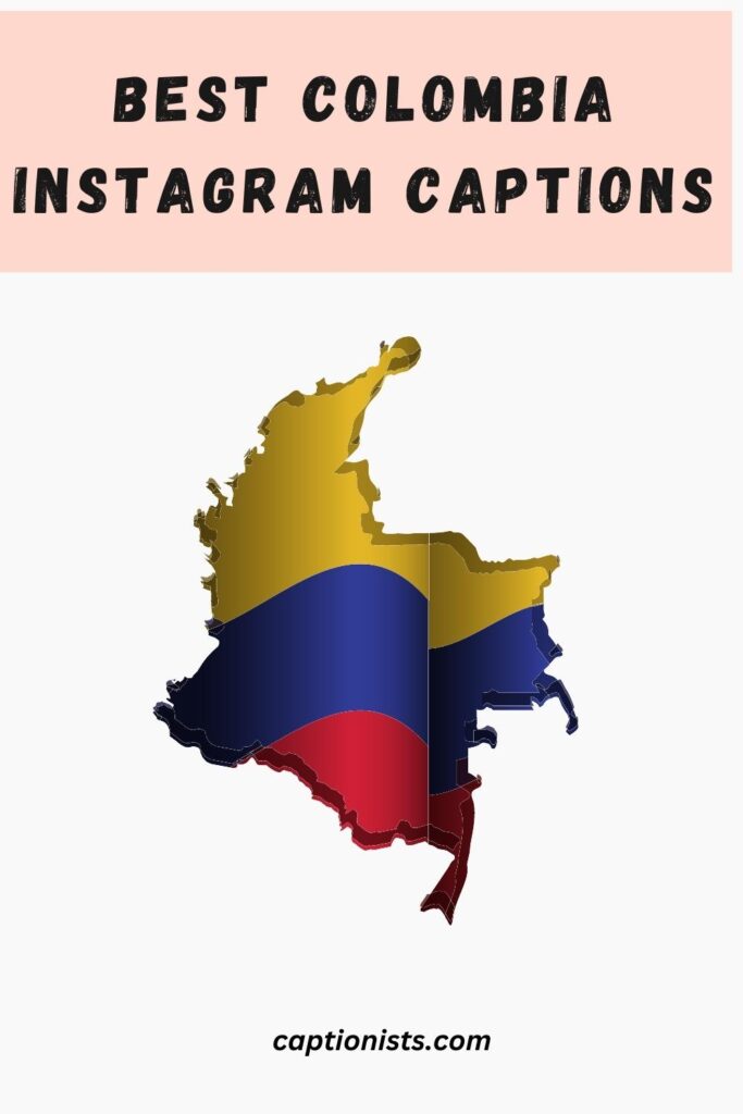Colombia Instagram Captions Pin