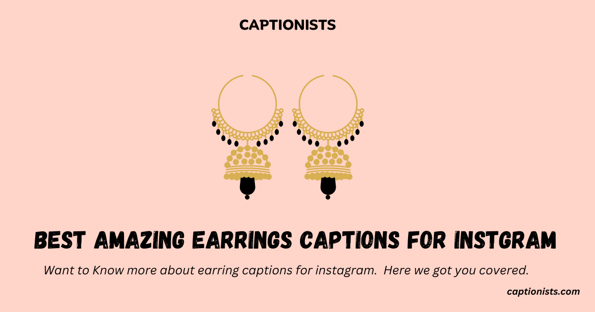 earring captions for instagram