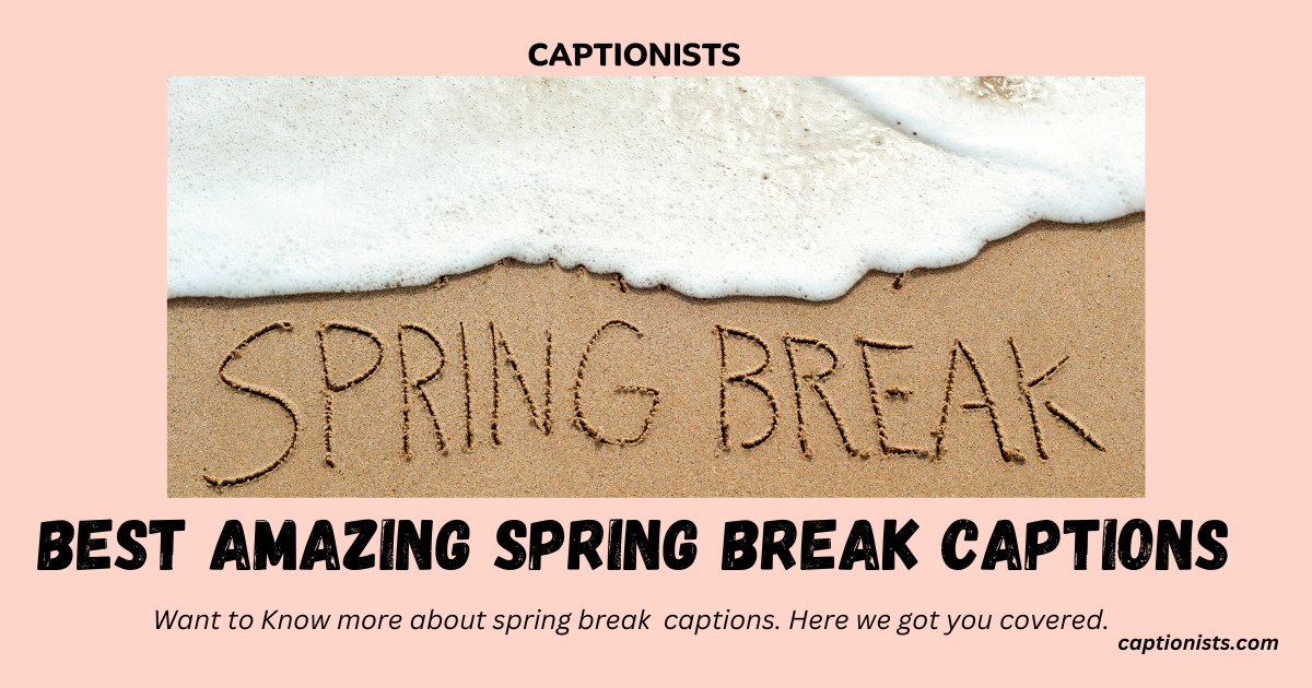 spring break captions