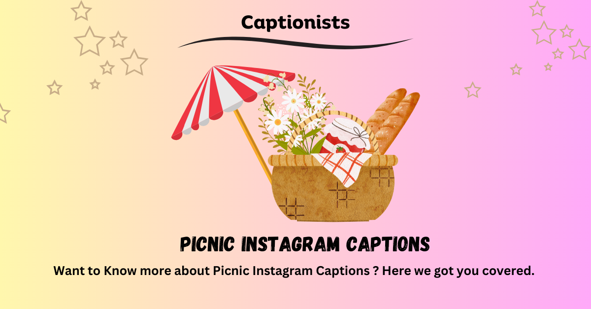 Picnic Instagram Captions