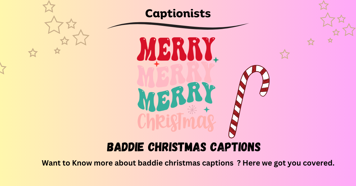 baddie christmas captions