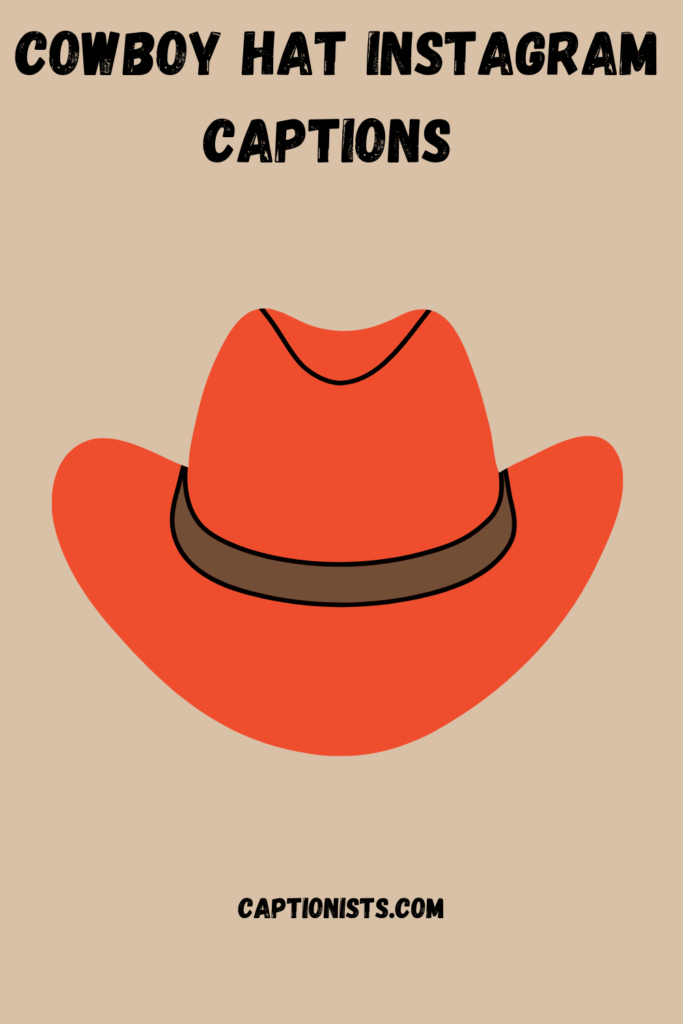 cowboy hat instagram captions pin